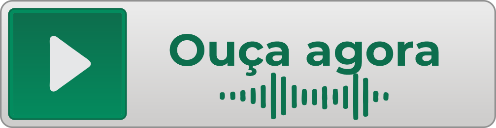 Ouça agora